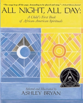 Hardcover All Night, All Day: A Child's First Book of African-American Spirituals Book