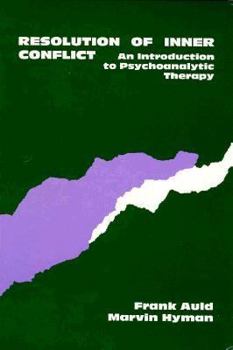 Paperback Resolution of Inner Conflict: An Introduction to Psychoanalytic Therapy Book