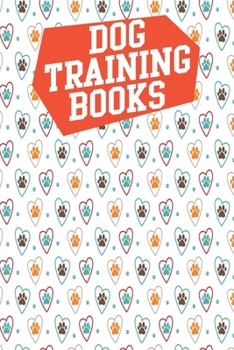 Paperback Dog Training Books: Adult Dogs Trainers Puppy Obedience Support Service Instructor PTSD Owner Autism Therapy Book