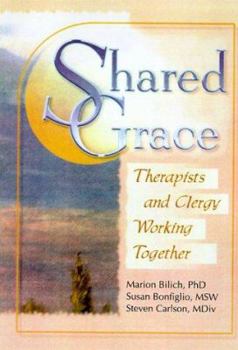 Paperback Shared Grace: Therapists and Clergy Working Together Book