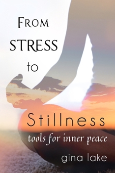 Paperback From Stress to Stillness: Tools for Inner Peace Book