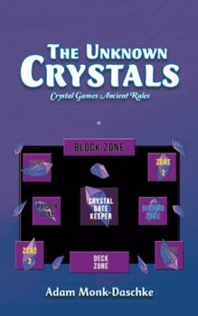 Paperback The Unknown Crystals: Crystal Games Ancient Rules Book