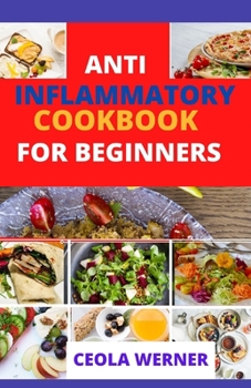 Paperback Anti Inflammatory cookbook for beginners: Anti Inflammation food recipes Book