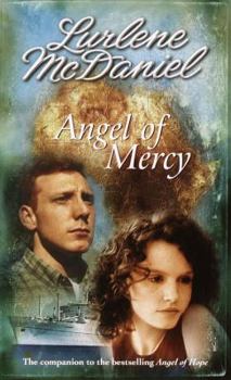 Angel of Mercy - Book #1 of the Angel of Mercy