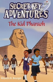Paperback The Secret Key Adventures: The Kid Pharaoh Book