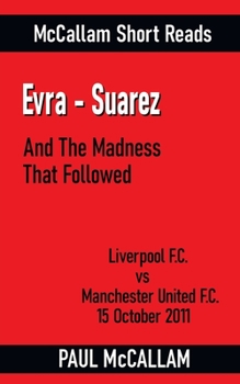 Paperback Evra-Suarez And The Madness That Followed Book