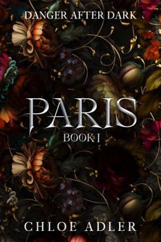 Paperback Paris: A Dark Paranormal Romance Series (Danger After Dark) Book