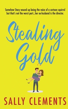 Stealing Gold - Book #4 of the Logan Series