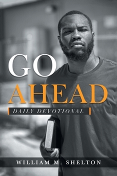 Paperback Go Ahead: Daily Devotional Book