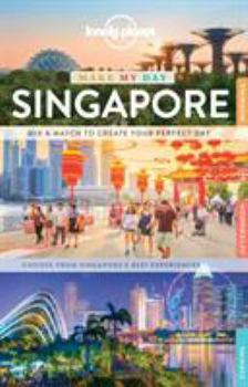 Lonely Planet Make My Day Singapore - Book  of the Lonely Planet Make My Day