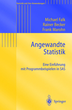 Paperback Angewandte Statistik: Eine Einführung Mit Programmbeispielen in SAS [German] Book