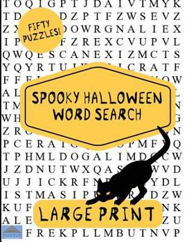 Paperback Spooky Halloween Word Search: Large Print Word Search, Word Search Book, Halloween Puzzles, Word Find [Large Print] Book