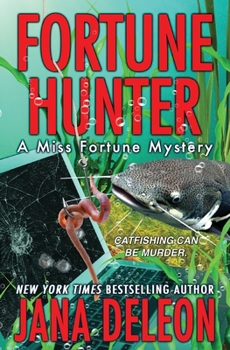 Fortune Hunter - Book #8 of the Miss Fortune Mystery