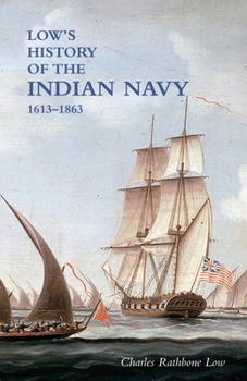 Paperback LOW`S HISTORY of the INDIAN NAVY: Volume Two Book