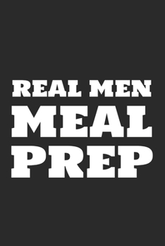 Paperback Real Men Meal Prep Book