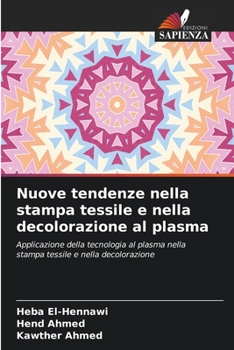 Paperback Nuove tendenze nella stampa tessile e nella decolorazione al plasma [Italian] Book