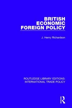 Paperback British Economic Foreign Policy Book
