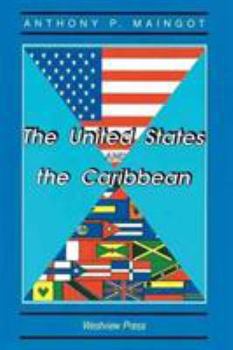 Paperback The United States And The Caribbean: Challenges Of An Asymmetrical Relationship Book