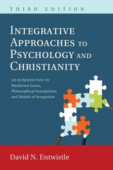 Integrative Approaches to Psychology and Christianity, 4th edition