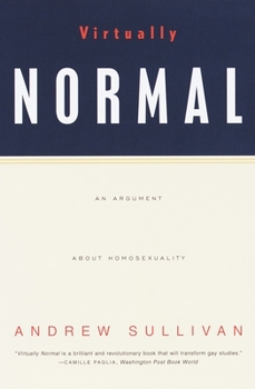 Paperback Virtually Normal: An Argument about Homosexuality Book