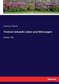 Paperback Tristram Schandis Leben und Meinungen: Dritter Teil. [German] Book