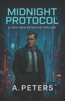 Paperback Midnight Protocol: A Tech-Noir Detective Thriller Book