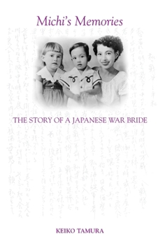 Paperback Michi's Memories: The Story of a Japanese War Bride Book