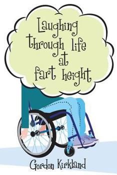 Paperback Laughing Through Life At Fart Height Book