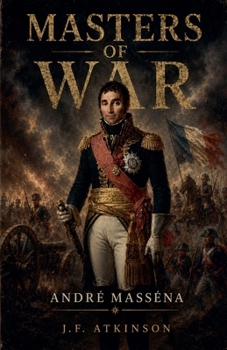 Paperback Masters of War: André Masséna Book