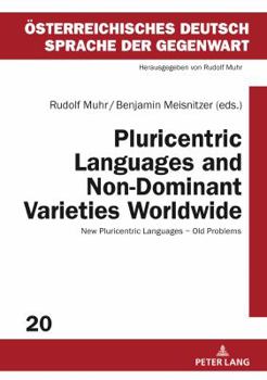 Hardcover Pluricentric Languages and Non-Dominant Varieties Worldwide: New Pluricentric Languages - Old Problems Book