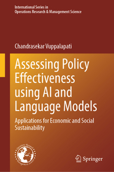 Hardcover Assessing Policy Effectiveness Using AI and Language Models: Applications for Economic and Social Sustainability Book