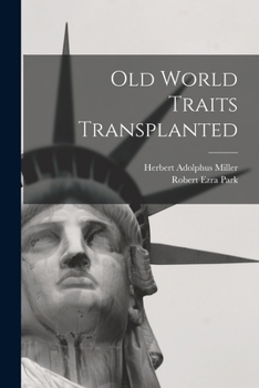 Paperback Old World Traits Transplanted Book