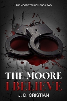 Paperback The Moore I Believe Book