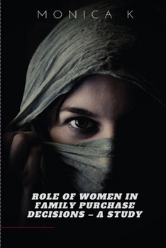 Paperback Role Of Women in Family Purchase Decisions - A Study Book