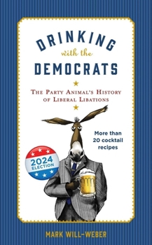 Hardcover Drinking with the Democrats Book