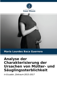 Paperback Analyse der Charakterisierung der Ursachen von Mütter- und Säuglingssterblichkeit [German] Book