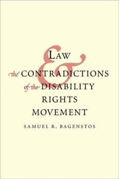Hardcover Law and the Contradictions of the Disability Rights Movement Book