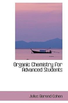 Paperback Organic Chemistry for Advanced Students Book