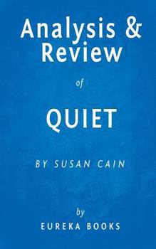 Paperback Analysis & Review of Quiet: By Susan Cain: The Power of Introverts in a World That Can't Stop Talking Book