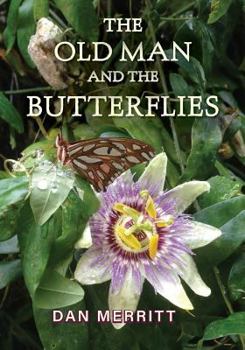 Paperback The Old Man and the Butterflies Book