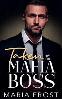 Paperback Taken by the Mafia Boss Book