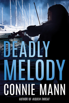 Deadly Melody - Book #3 of the Safe Harbor
