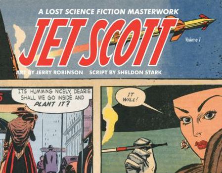Hardcover Jet Scott, Volume 1: A Lost Science Fiction Masterwork Book