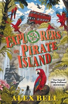 Paperback Explorers at Pirate Island (The Explorers' Clubs) Book