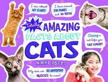 Hardcover Totally Amazing Facts about Cats Book