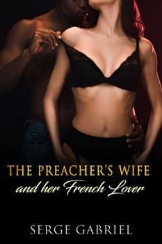 Paperback The Preacher's Wife and Her French Lover Book