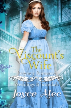 The Viscount's Wife: Regency Romance - Book #2 of the Weddings and Scandals