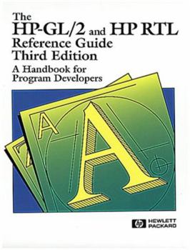 Paperback The HP-Gl/2 and HP Rtl Reference Guide: A Handbook for Program Developers Book
