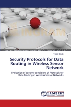 Paperback Security Protocols for Data Routing in Wireless Sensor Network Book