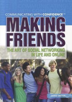 Paperback Making Friends: The Art of Social Networking in Life and Online Book